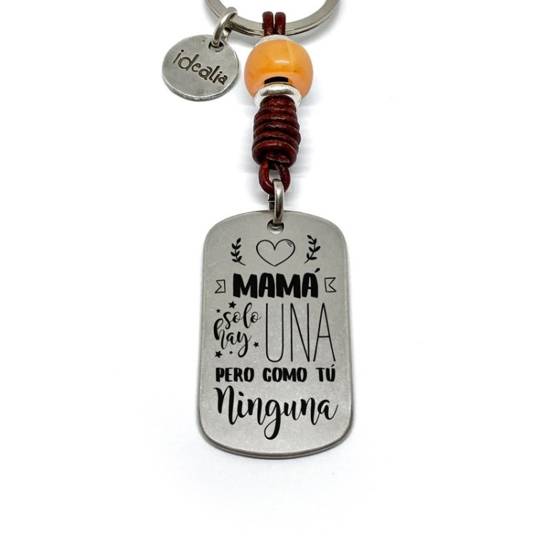 Llavero Mama Una Pero Como Tu Ninguna - Idealia® Regalos Personalizados