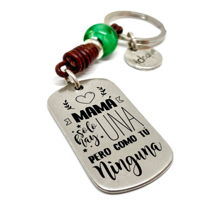 Llavero Mama Una Pero Como Tu Ninguna - Idealia® Regalos Personalizados