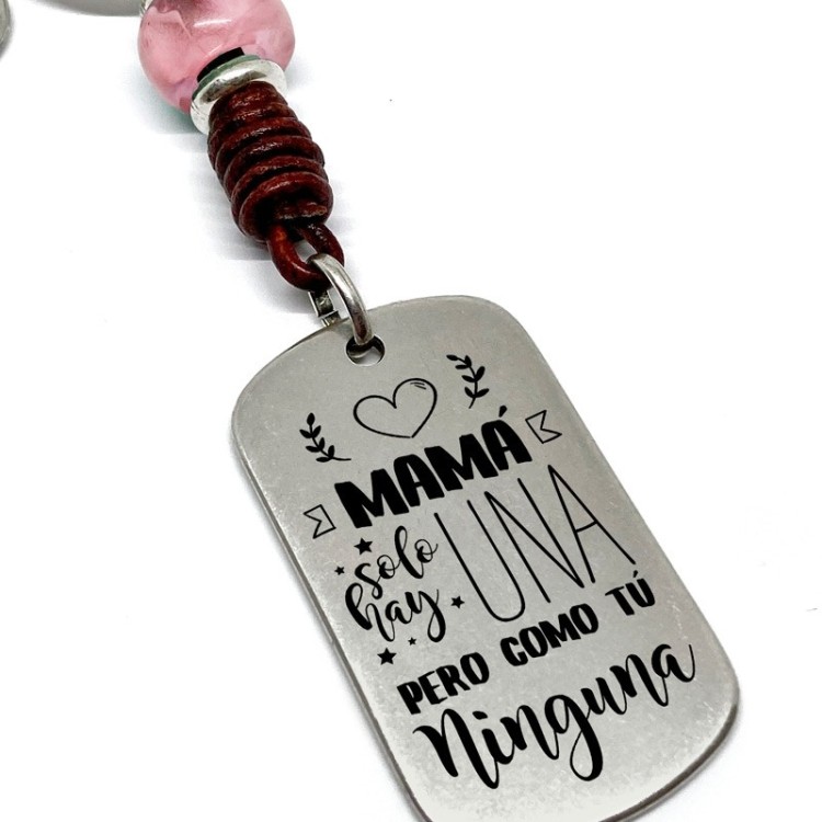 Llavero Mama Una Pero Como Tu Ninguna - Idealia® Regalos Personalizados