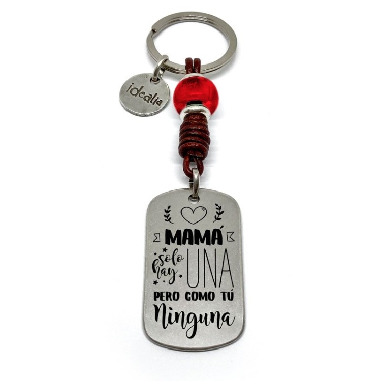 Llavero Mama Una Pero Como Tu Ninguna - Idealia® Regalos Personalizados
