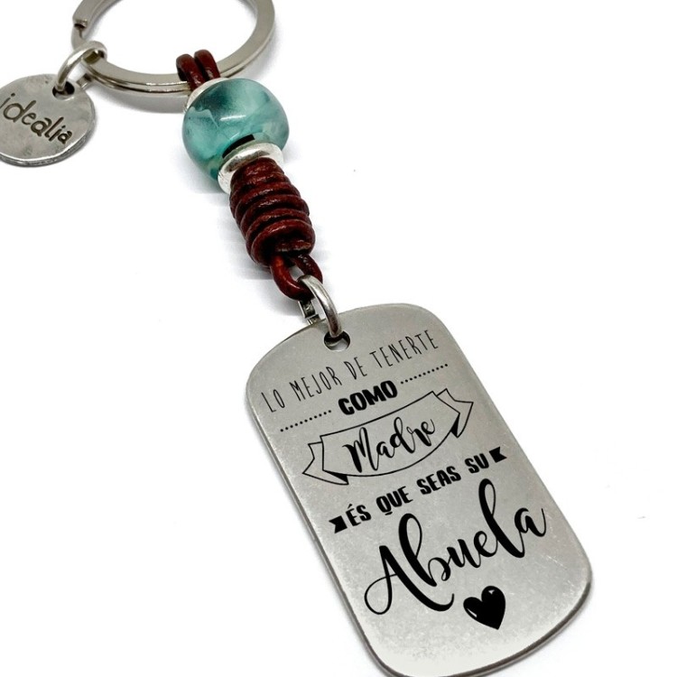 Llavero Lo Mejor De Tenerte Como Madre Es Que Seas Su Abuela - Idealia® Regalos Personalizados