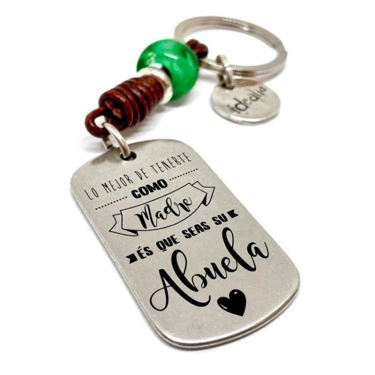 Llavero Lo Mejor De Tenerte Como Madre Es Que Seas Su Abuela - Idealia® Regalos Personalizados