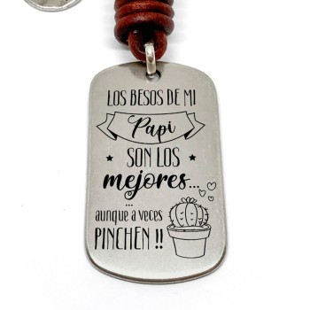 Llavero Los Besos De Mi Papi Son Los Mejores Aunque A Veces Pinchen - Idealia® Regalos Personalizados
