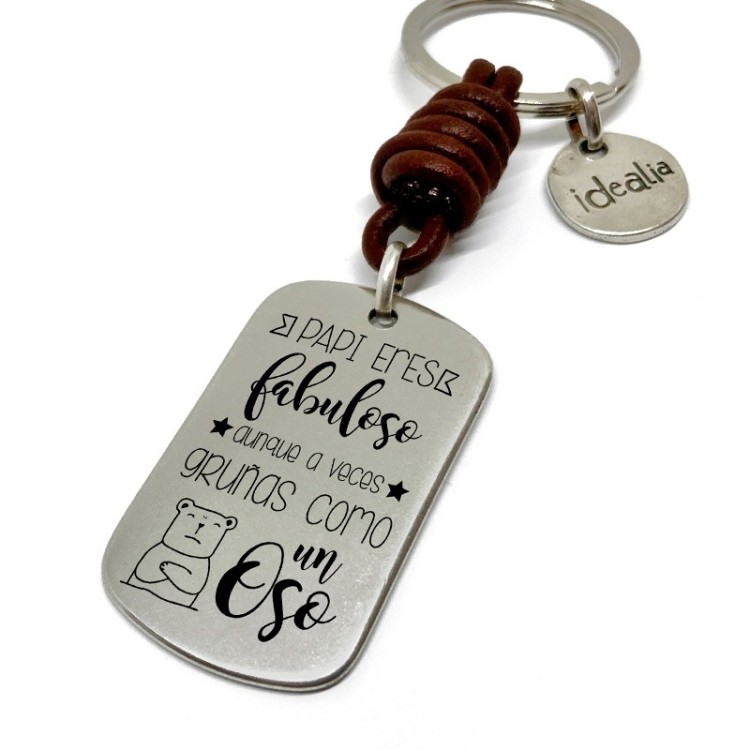 Llavero Papi Eres Fabuloso Aunque A Veces Gruñas Como Un Oso - Idealia® Regalos Personalizados