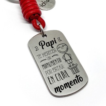 Llavero Papi Te Mereces Un Monumento Por Estar En Cada Momento - Idealia® Regalos Personalizados