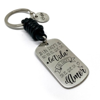 Llavero Un Padre No Es El Que Da La Vida Un Padre Es El Que Da El Amor - Idealia® Regalos Personalizados